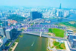 Nghị quyết mới tạo sức bật phát triển cho TP.HCM