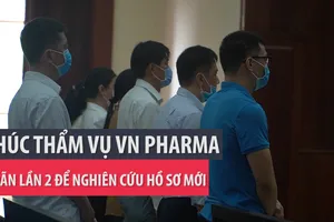 Lại hoãn vụ VN Pharma để nghiên cứu kết quả tương trợ tư pháp