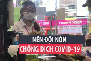 Bác sĩ khuyên nên đội nón chống dịch COVID-19