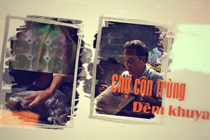 Mưu sinh 0 giờ: Chợ côn trùng giữa đêm khuya Sài Gòn