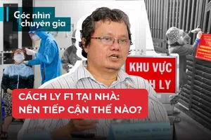 Làm sao giải ‘bài toán’ cách ly F1 ở nhà?