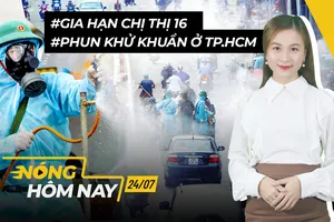 Nóng hôm nay: TP.HCM gia hạn áp dụng Chỉ thị 16; Đi lại theo Chỉ thị 12