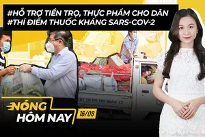 Nóng hôm nay: Hàng ngàn người về quê bị chặn; Thí điểm thuốc kháng COVID-19