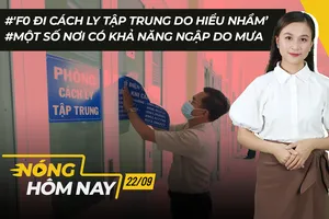 Nóng hôm nay: Người dân vui mừng khi nới lỏng giãn cách; Gom nhầm F0 đi cách ly