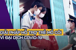 Video: Chuyên gia đề xuất giải pháp chăm sóc trẻ mồ côi vì dịch COVID-19