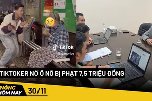 Nóng hôm nay: Tiktoker Nờ Ô Nô bị phạt 7,5 triệu đồng