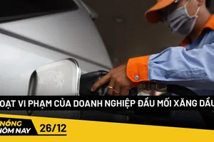 Nóng hôm nay: Phát hiện loạt vi phạm của doanh nghiệp đầu mối xăng dầu