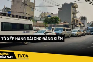 Nóng hôm nay: Ô tô xếp hàng dài chờ đăng kiểm, người bán hàng chịu thiệt