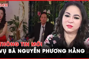 Nóng hôm nay: TAND TP.HCM trả hồ sơ vụ bà Nguyễn Phương Hằng để điều tra bổ sung