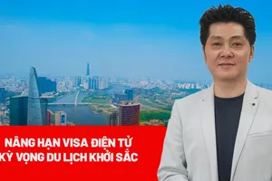 Nâng hạn visa điện tử: Cơ hội cho du lịch