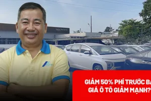 Giảm 50% lệ phí trước bạ, giá ô tô sẽ giảm mạnh? 