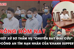 Nóng hôm nay: Xét xử sơ thẩm 54 bị cáo vụ 'chuyến bay giải cứu'