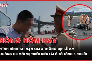 Nóng hôm nay: 76 người chết do tai nạn trong 4 ngày nghỉ lễ 2-9