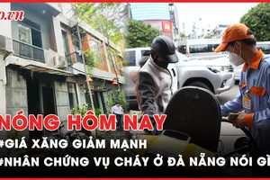 Nóng hôm nay: Vụ cháy khiến 2 bé tử vong ở Đà Nẵng, nhân chứng nói gì?