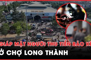 Video điều tra: Giáp mặt thanh niên chạy xe lôi thu tiền bảo kê ở chợ Long Thành
