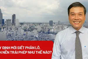Siết phân lô, bán nền tới hơn 100 thành phố, thị xã