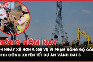 Nóng hôm nay: Xử phạt hơn 9.000 trường hợp vi phạm nồng độ cồn trong 4 ngày