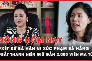 Nóng hôm nay: Hôm nay, bà Hàn Ni hầu tòa vụ xúc phạm bà Nguyễn Phương Hằng