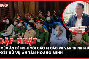 Điểm nóng tố tụng: Đề nghị án tử hình và lời bào chữa của bà Trương Mỹ Lan; Vụ bị cáo tự tử ở Cà Mau