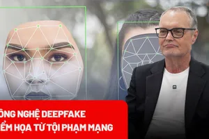 Hiểm họa khôn lường từ tội phạm mạng khai thác công nghệ mới Deepfake