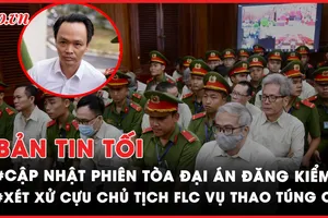 Bản tin tối 22-7: Cập nhật phiên toà đại án đăng kiểm; Xét xử Trịnh Văn Quyết vụ thao túng thị trường chứng khoán