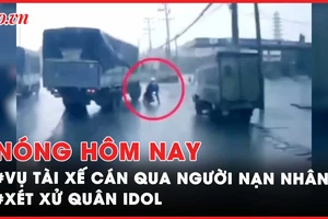 Nóng hôm nay: Diễn biến tiếp theo vụ ô tô tải cán qua người nạn nhân đi xe máy ở Đồng Nai 