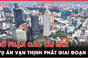 Số phận các tài sản bị kê biên, phong tỏa trong vụ án Vạn Thịnh Phát giai đoạn 2