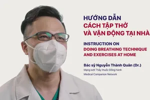 Video: Bộ Y tế hướng dẫn bệnh nhân F0 tập thở và vận động tại nhà