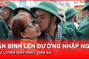 Video: Bịn rịn giây phút chia tay tân binh lên đường nhập ngũ