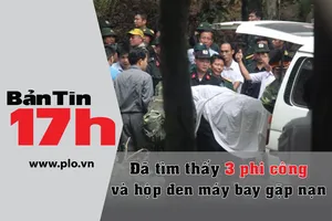 Bản tin 17h: Đã tìm thấy 3 phi công và hộp đen máy bay