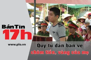 Bản tin 17h: Quý tử dẫn bạn về chôm tiền, vàng của mẹ