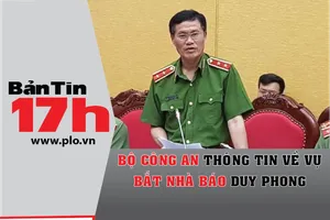 Bộ Công an thông tin về vụ bắt nhà báo Duy Phong