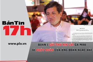 Bản tin 17h:Quận 1 gửi thư xin lỗi huyện U Minh, Cà Mau