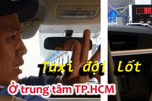 Ma trận taxi giả ở trung tâm quận 1