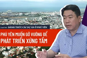 Video: Phú Yên muốn gỡ vướng để phát triển xứng tầm