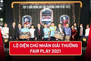 Lộ diện chủ nhân giải thưởng Fair Play 2021: Cảm xúc người trong cuộc
