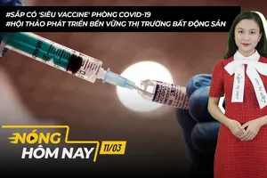 Nóng hôm nay: Việt Nam sắp có 'siêu vaccine' dự phòng COVID-19