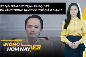 Nóng hôm nay: Bắt tạm giam Chủ tịch Tập đoàn FLC Trịnh Văn Quyết