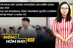 Nóng hôm nay: TP.HCM xây dựng phương án miễn giảm học phí