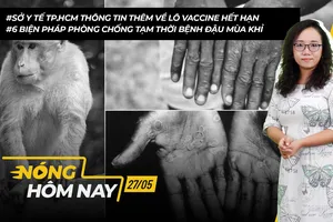 Nóng hôm nay: Sở Y tế TP.HCM thông tin thêm về lô vaccine hết hạn
