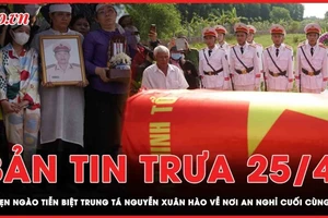 Bản tin trưa 25-4: Tiễn biệt Trung tá CSGT Nguyễn Xuân Hào về nơi an nghỉ cuối cùng