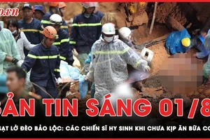 Bản tin sáng 1-8: Vụ sạt lở đèo Bảo Lộc: Các chiến sĩ hy sinh khi chưa kịp ăn bữa cơm 