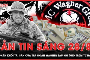 Bản tin sáng 28-8: Số phận khối tài sản của tập đoàn Wagner sau khi ông trùm tử nạn 