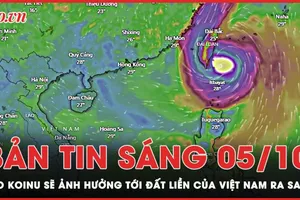 Bản tin sáng 5-10: Bão Koinu sẽ ảnh hưởng tới đất liền của Việt Nam ra sao?