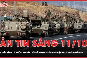 Bản tin sáng 11-10: Israel điều lính từ nước ngoài trở về