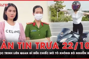 Bản tin trưa 22-10: Ngọc Trinh liên quan gì đến chiếc xe không rõ nguồn gốc của Trần Xuân Đông? 