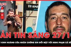 Bản tin sáng 27-10: Khoảnh khắc kinh hoàng khi đối mặt với nghi phạm xả súng ở Mỹ