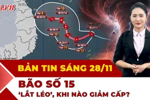 Thời sự sáng 28-11: Bão số 15 Koto suy yếu dần khi gặp không khí lạnh?