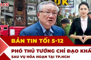 Bản tin tối 5-12: Phó Thủ tướng chỉ đạo khẩn sau vụ cháy ở TP.HCM; Lâm Đồng trắng đêm chống lũ