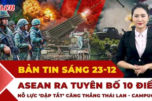 Thời sự sáng 23-12: ASEAN ra tuyên bố 10 điểm, nỗ lực ‘dập tắt’ căng thẳng Thái Lan - Campuchia